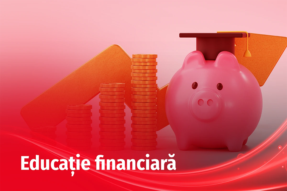 Educație financiară - Ghid complet pentru gestionarea inteligentă a banilor